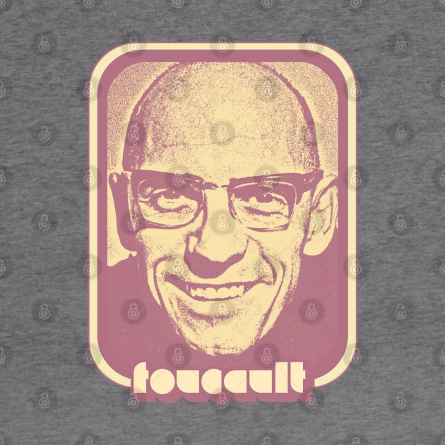 Michel Foucault /\/\/\ Retro Fan Art Design by DankFutura